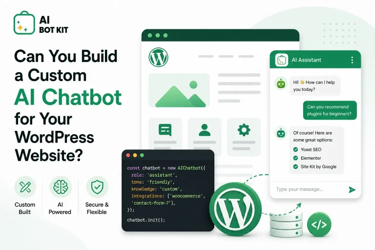 Can You Build a Custom AI Chatbot for Your WordPress Website